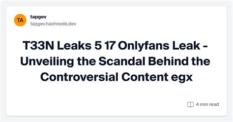 t33n leaks 5 17|Unveiling The Mystery Behind T33n Leak: What You Need To Know